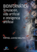 /libros/lahoz-beltra-rafael-bioinformatica-simulacion-vida-artificial-e-inteligencia-artificial-L03006450101.html